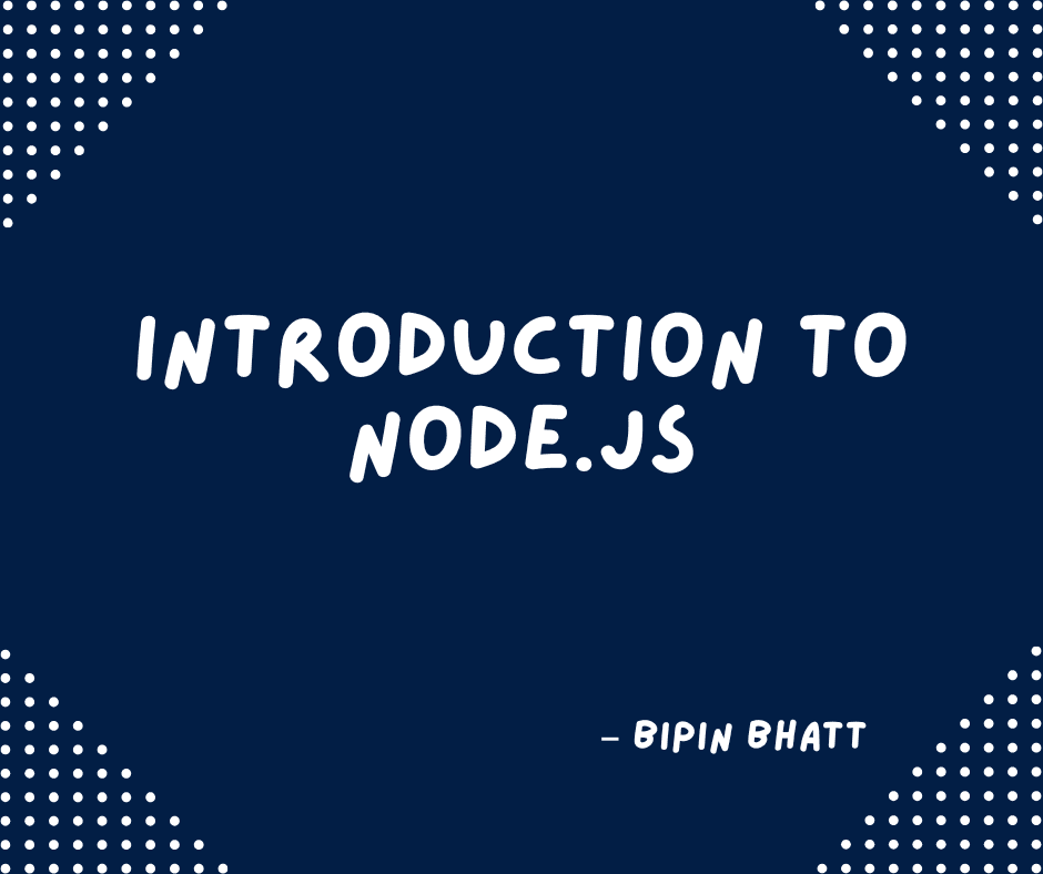 Introduction to Node.js